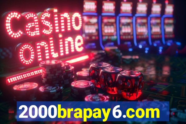 2000brapay6.com