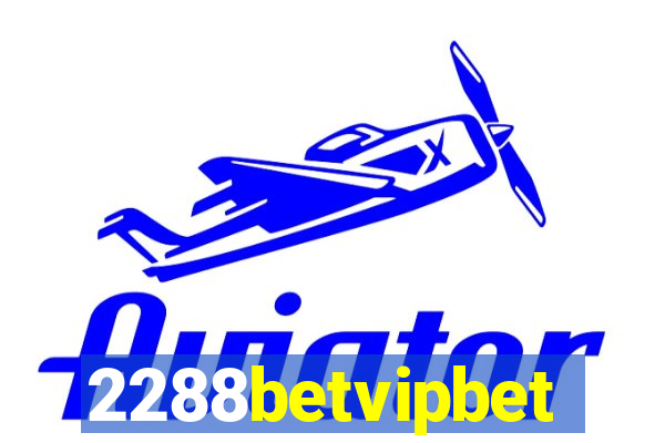 2288betvipbet