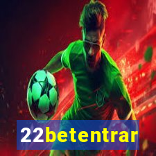 22betentrar
