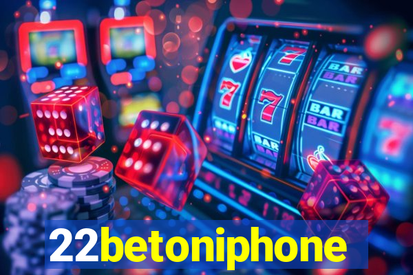 22betoniphone