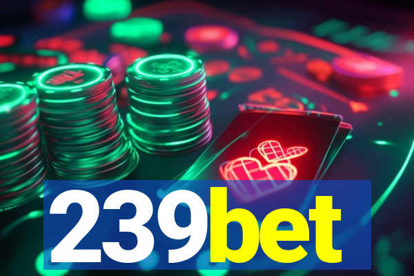239bet