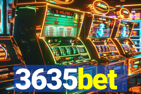 3635bet