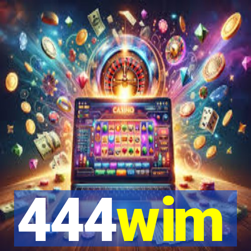 444wim