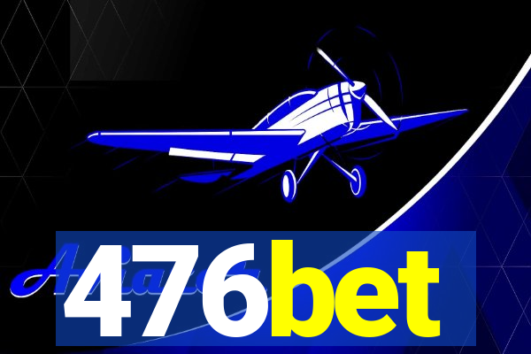 476bet