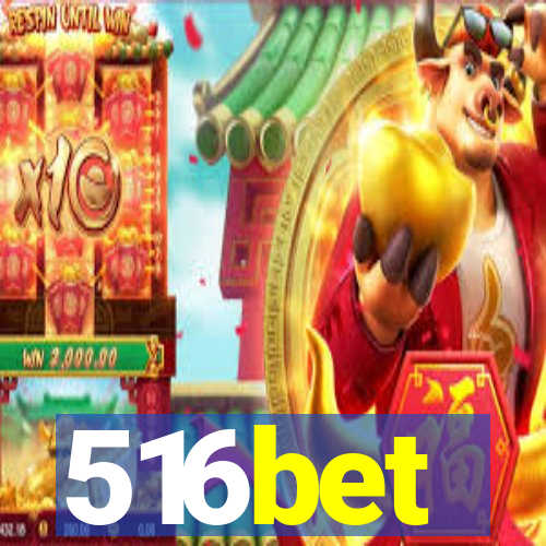 516bet