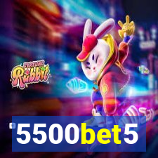 5500bet5