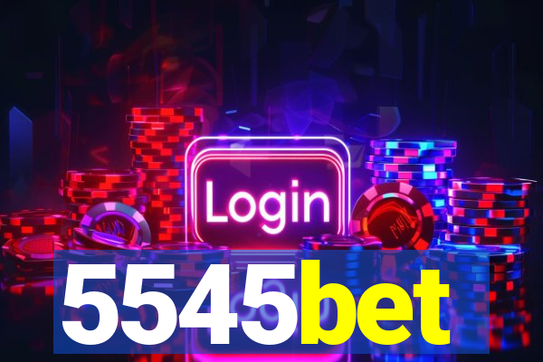 5545bet