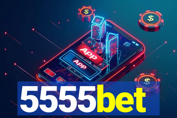 5555bet