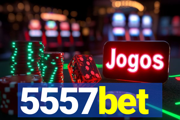5557bet