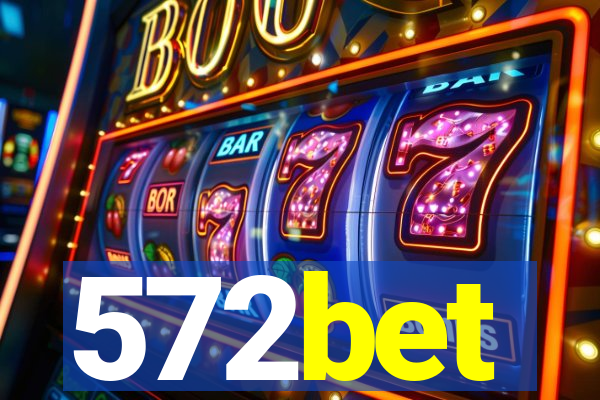 572bet