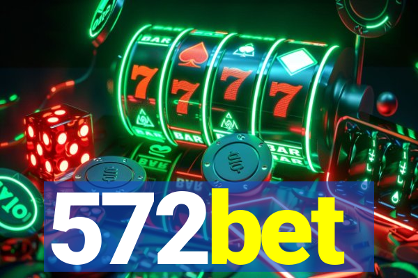 572bet