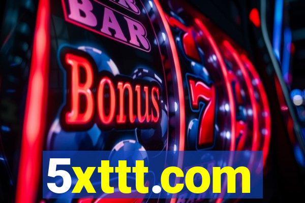 5xttt.com