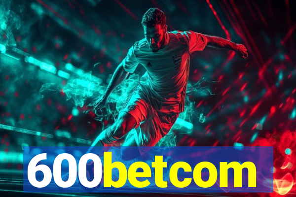 600betcom