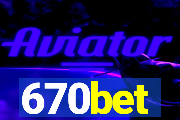 670bet
