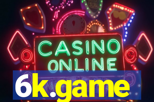6k.game