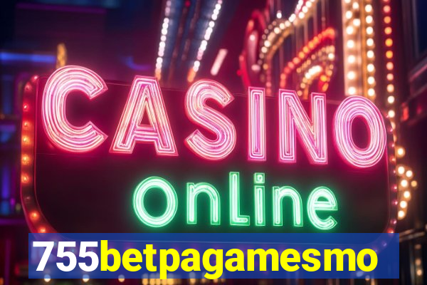 755betpagamesmo