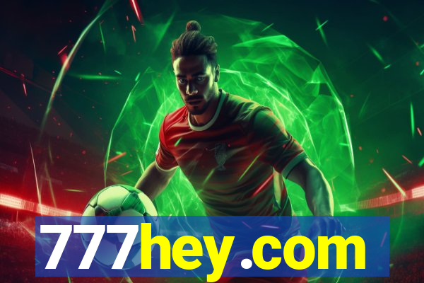 777hey.com