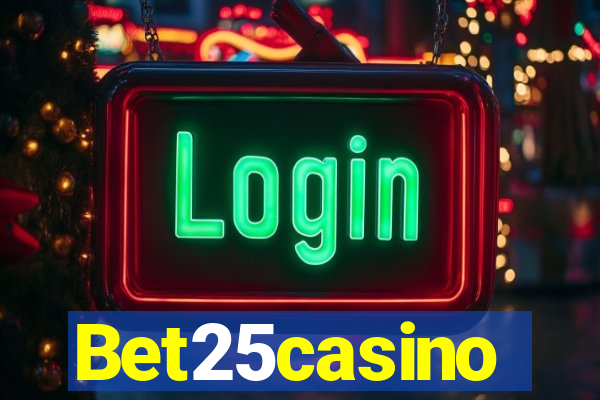Bet25casino