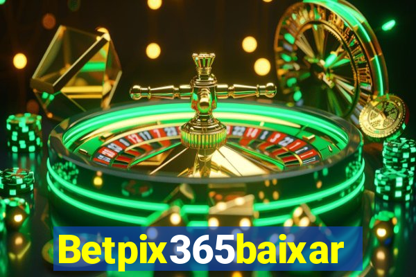 Betpix365baixar