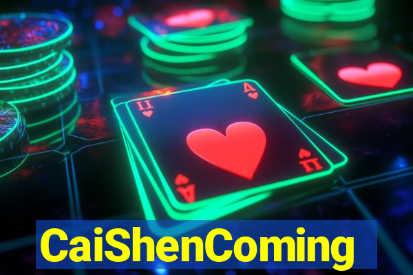 CaiShenComing