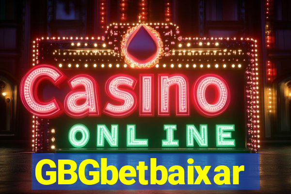 GBGbetbaixar
