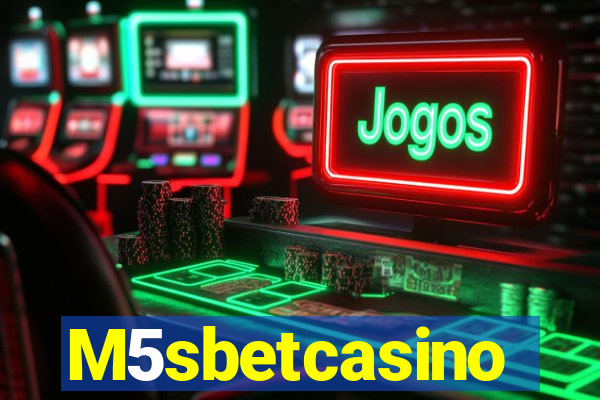 M5sbetcasino
