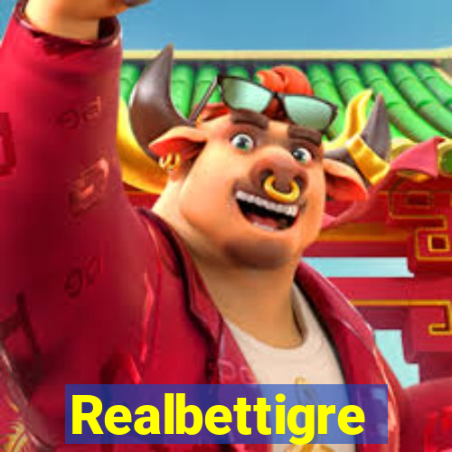 Realbettigre