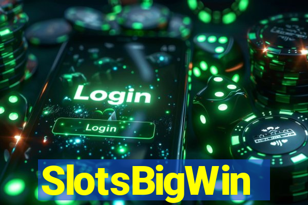 SlotsBigWin