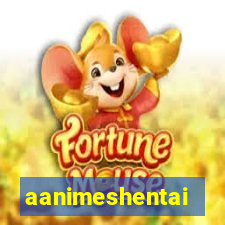 aanimeshentai