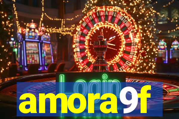 amora9f