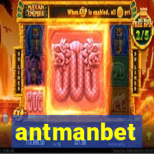 antmanbet