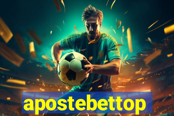 apostebettop