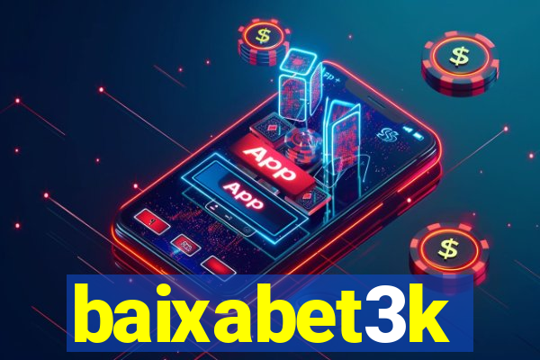 baixabet3k