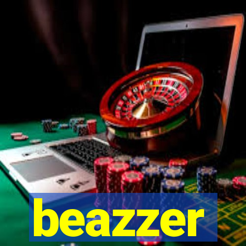 beazzer
