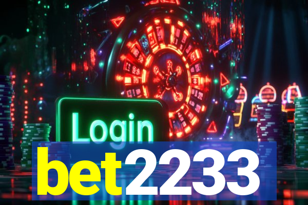 bet2233