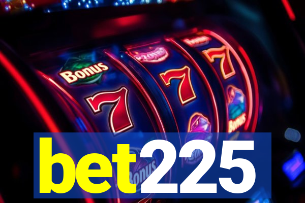 bet225