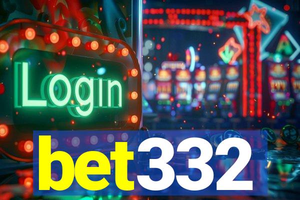 bet332