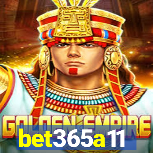 bet365a11