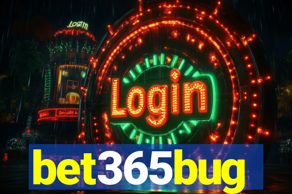 bet365bug