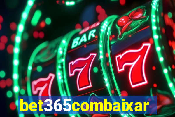 bet365combaixar
