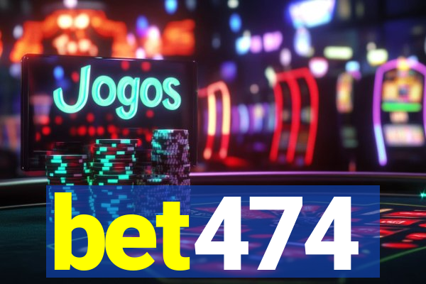 bet474