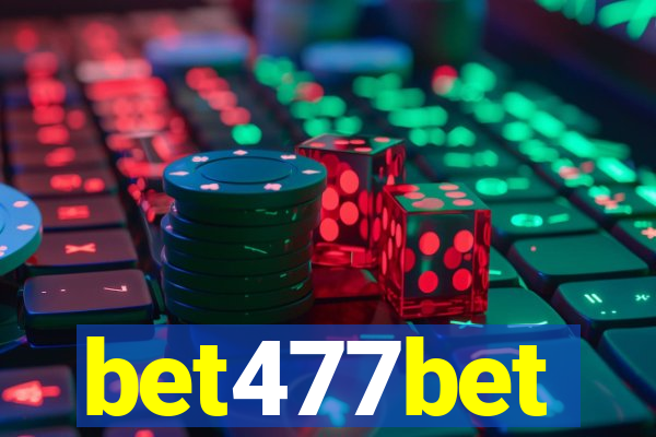 bet477bet