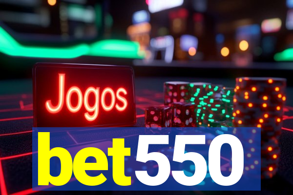 bet550