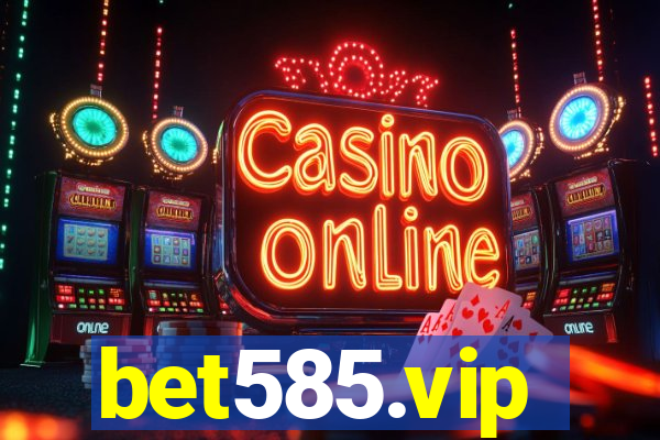 bet585.vip