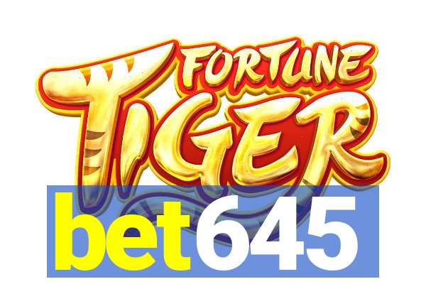 bet645