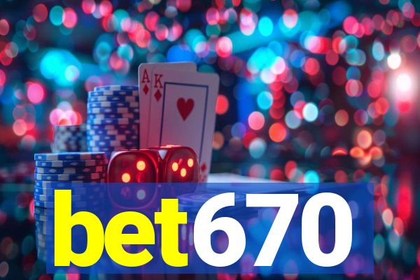 bet670
