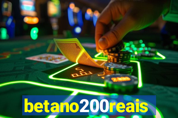 betano200reais