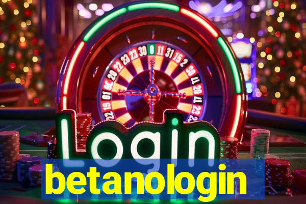 betanologin