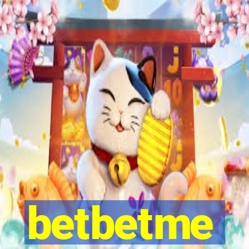 betbetme