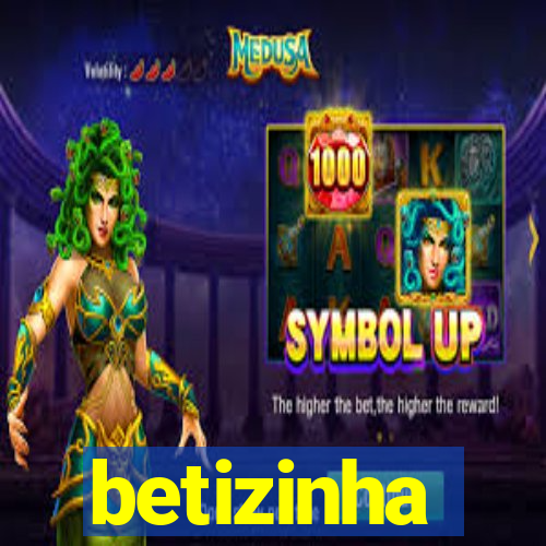betizinha